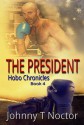 The President - Johnny T. Noctor