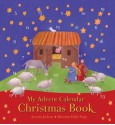 My Advent Calendar Christmas Book - Antonia Jackson, Krisztina Kallai Nagy