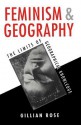 Feminism and Geography: The Limits of Geographical Knowledge - Gillian Rose