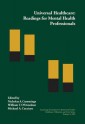 Universal Healthcare: Readings for Mental Health Professionals - Nicholas A. Cummings, Michael A. Cucciare, William T. O'Donohue