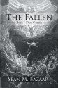 The Fallen (Dark Genesis, #1) - Sean M. Bazaar