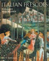 Italian Frescoes: The Early Renaissance 1400-1470 - Steffi Roettgen, Antonio Quattrone, Russell Stockman