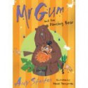 Mr Gum and the Dancing Bear - Andy Stanton, David Tazzyman