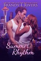 Summer Rhythm: A spin-off of Nights Embrace - Brandy L Rivers, Tara Shaner