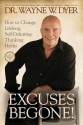 Excuses Begone!: How to Change Lifelong, Self-Defeating Thinking Habits (DVD (NTSC)) - Wayne W. Dyer