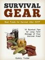 Survival Gear: 15 Survival Tips for Long Term Storage of Your Survival Food. Best Foods for Survival After SHTF (Survival Gear, shtf, survival tips,) - Quincy Tucker