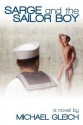 Sarge And The Sailor Boy - Michael Gleich