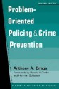 Problem-Oriented Policing and Crime Prevention - Anthony A. Braga