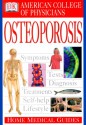 American College of Physicians Home Medical Guide: Osteoporosis - Elizabeth Wilkinson