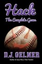 Hack: The Complete Game (Hack: The Complete Game, Omnibus) - D.J. Gelner