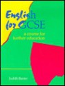 English For Gcse: A Course For Further Education - Judith Baxter