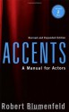 Accents: A Manual for Actors- Revised and Expanded Edition - Robert Blumenfeld