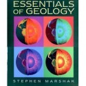 Essentials of Geology - 1st (First) Edition - Stephen Marshak