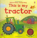 This Is My Tractor (Tout-doux Sonores) - Jessica Greenwell, Stephanie Jones, Simona Dimitri