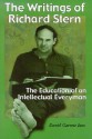 The Writings of Richard Stern: The Education of an Intellectual Everyman - David Garrett Izzo