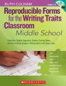 Reproducible Forms for the Writing Traits Classroom: Middle School: Checklists, Graphic Organizers, Rubrics, Scoring Sheets, and More to Boost Students' Writing Skills in All Seven Traits - Ruth Culham