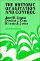 The Rhetoric of Agitation and Control - John Waite Bowers, Richard J. Jensen, Donovan J. Ochs