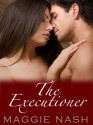 The Executioner - Maggie Nash