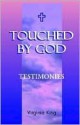 Touched by God: Testimonies - Virginia King