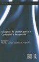 Responses to Stigmatization in Comparative Perspective - Michèle Lamont, Nissim Mizrachi