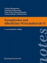 Europaisches Und Offentliches Wirtschaftsrecht II - Christoph Grabenwarter, Stefan Griller, Michael Holoubek