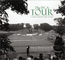 The PGA Tour: A Look Behind the Scenes - Dick Durrance II, Lionheart Books, Ltd