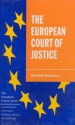 The European Court of Justice: The Politics of Judicial Integration - Renaud Dehousse