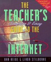 The Teacher's Complete and Easy Guide to the Internet - Ann Heide, Linda Stilborne