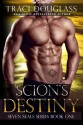 Scion's Destiny (Seven Seals #1) - Traci Douglass