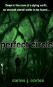 Perfect Circle - Carlos J. Cortes