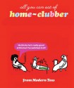 Modern Toss Home Clubber - Jon Link, Mick Bunnage