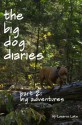 Big Adventures (The Big Dog Diaries, #2) - Lazarus Lake, Betsy Julian