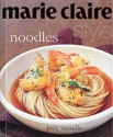 Marie Claire Style Noodles (Marie Claire Style Series) - Jody Vassallo