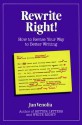 Rewrite Right!: How to Revise Your Way to Better Writing - Jan Venolia