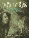 The Fairy Ring: Or Elsie and Frances Fool the World - Mary Losure