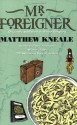 Mr. Foreigner - Matthew Kneale