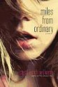 Miles from Ordinary: A Novel - Carol Lynch Williams