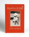 Marley & Me - John Grogan