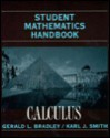 Student Mathematics Handbook and Integral Table for Calculus - Gerald L. Bradley, Karl J. Smith