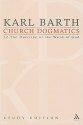 The Doctrine of the Word of God I.2 Section 19-21 (Church Dogmatics Study Edition) - Karl Barth