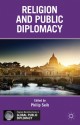 Religion and Public Diplomacy - Philip Seib