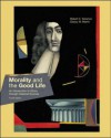 Morality and the Good Life with Free Ethics Powerweb - Robert C. Solomon, Clancy W. Martin