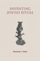 Inventing Jewish Ritual - Vanessa Ochs, Riv-Ellen Prell