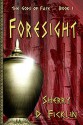 Foresight - Sherry D. Ficklin