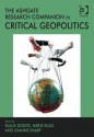 The Ashgate Research Companion to Critical Geopolitics (Ashgate Research Companions) - Klaus Dodds, Merje Kuus, Joanne Sharp