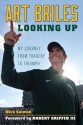 Art Briles: Looking Up: My Journey from Tragedy to Triumph - Nick Eatman, Robert Griffin III