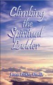 Climbing the Spiritual Ladder - Joan Price