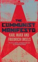 The Communist Manifesto - Karl Marx, Friedrich Engels, Martin Malia, Stephen Kotkin