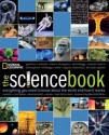 The Science Book: Everything You Need to Know About the World and How It Works - Marshall National Geographic, Marshall Brain, National Geographic Society