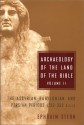 Archaeology of the Land of the Bible: The Assyrian, Babylonian, and Persian Periods (732-332 B.C.E.), Vol. 2 - Ephraim Stern, Amihay Mazar